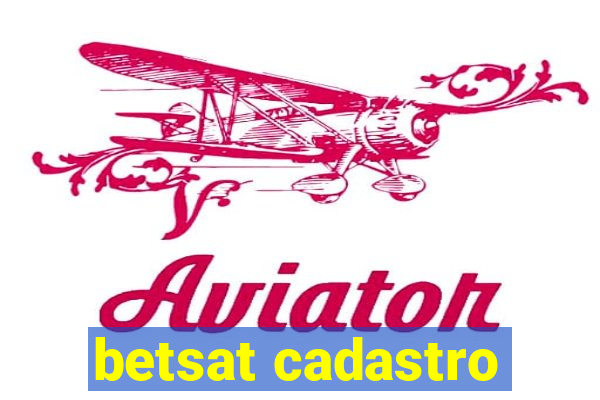 betsat cadastro